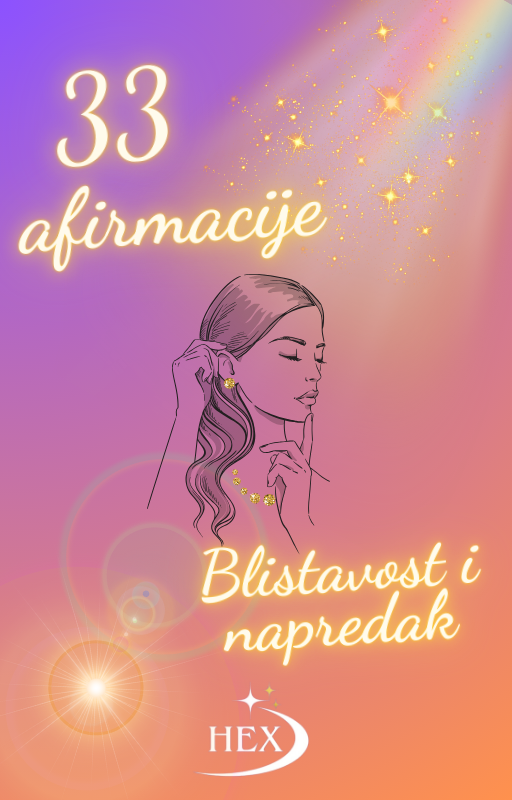 33 AFIRMACIJE Blistavost i napredak